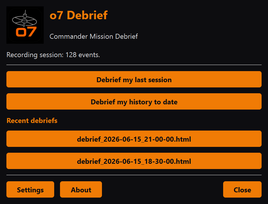 The o7 Debrief home screen showing the status line, the two debrief actions, recent reports and the Settings, About and Close buttons